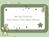 Bài tập Flashcard: Hình dạng cơ bản (Basic Shapes)