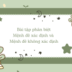 Bài tập phân biệt Mệnh đề xác định và Mệnh đề không xác định