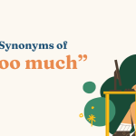 Synonyms of “too much”