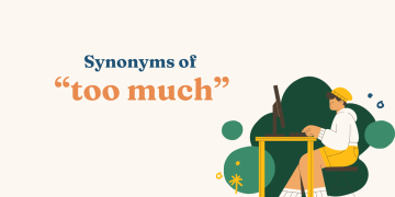 Synonyms of “too much”